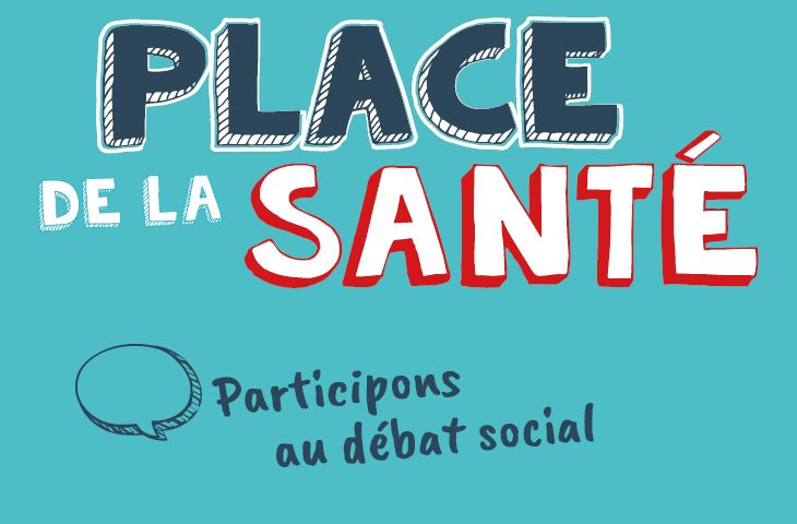 Place de la Santé : participez au débat social